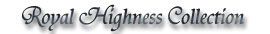Royal Highness Collection