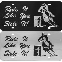 License Plate - Ride It Like You Stole It