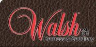 Walsh Harness & Saddlery